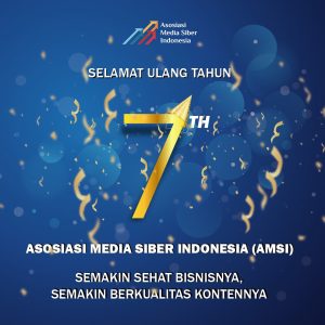 HUT ke-7, AMSI Bersama Ekosistem Media Digital dan Konten Berkualitas